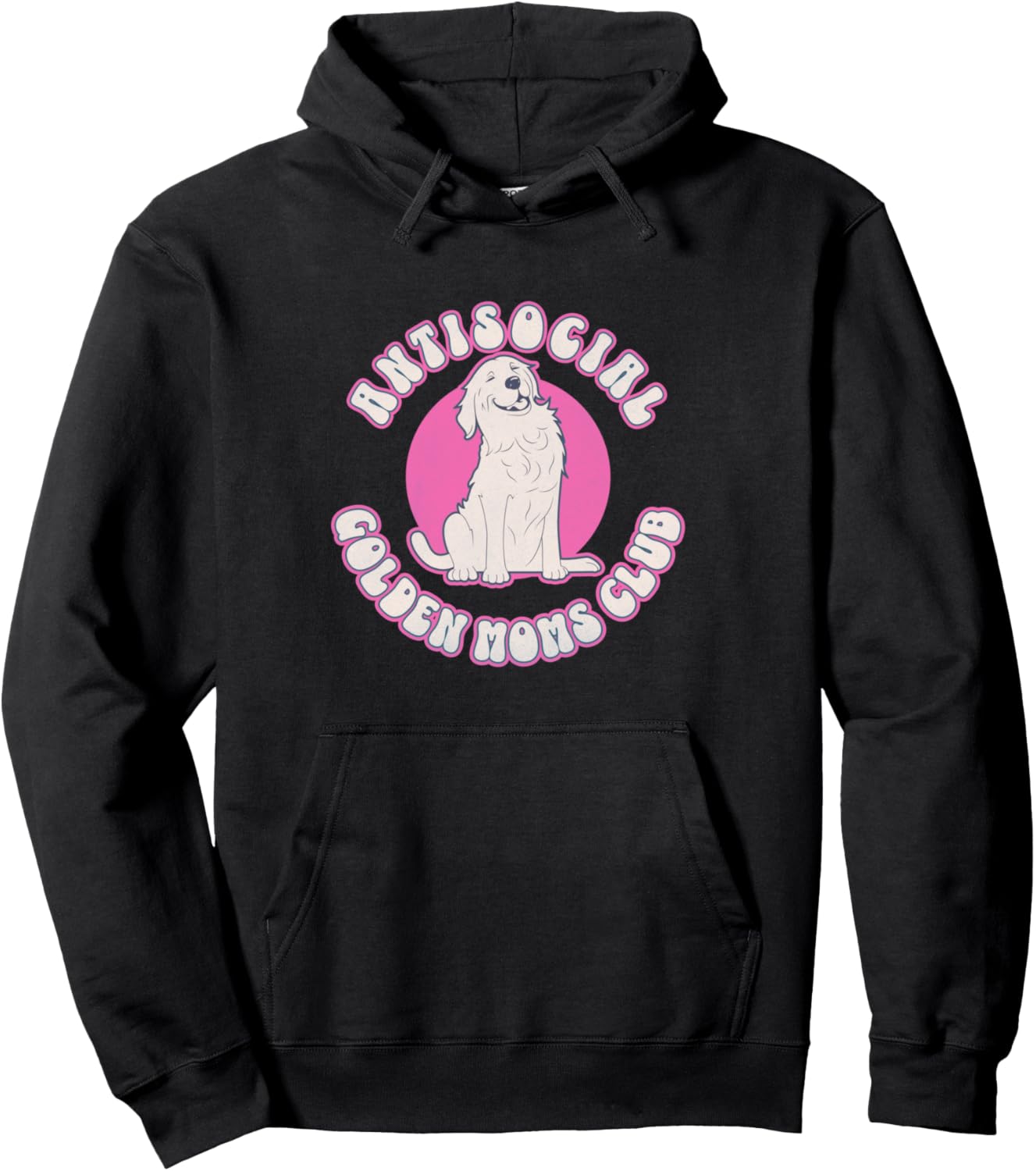 Antisocial Golden Moms Club pink groovy retro funny dog mom Pullover Hoodie