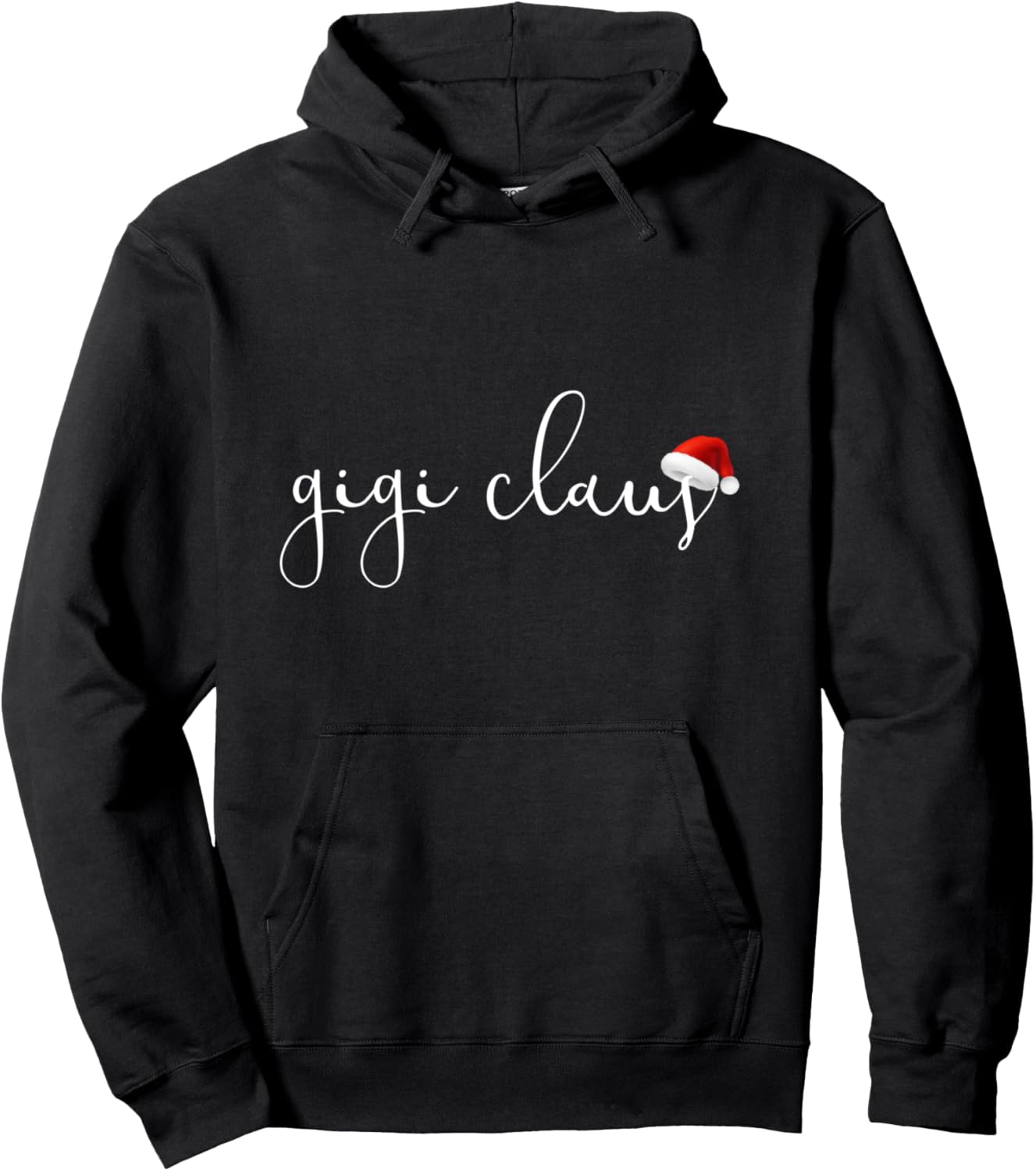 Gigi Claus Grandma Women for Christmas Santa Hat Xmas Pullover Hoodie