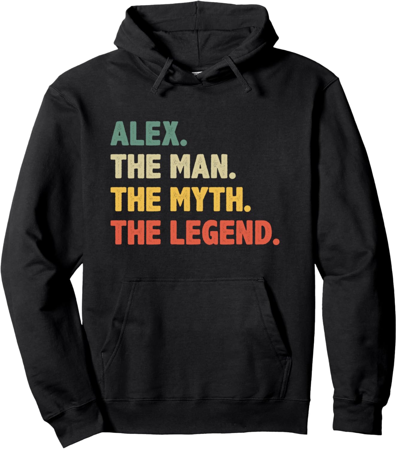 Alex The Man The Myth The Legend - Vintage Gift for Alex Pullover Hoodie