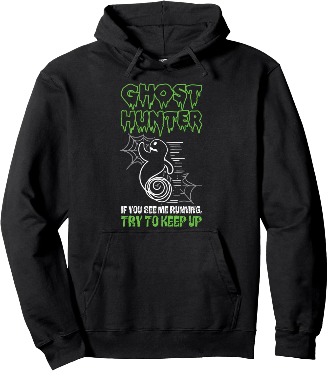 Ghost Hunter if you see me running try to keep up Halloween Pullover Hoodie