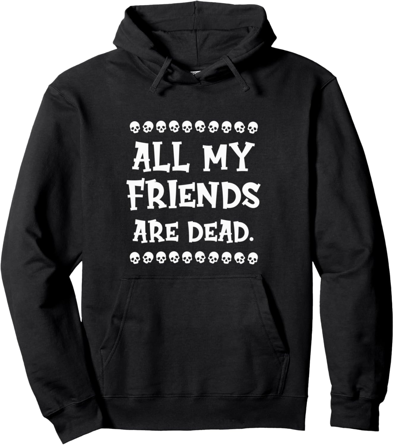 All My Friends Are Dead Halloween Reaper Pullover Hoodie