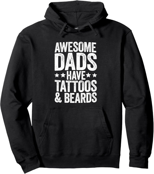 Awesome Dads Have Tattoos And Beards Shirt Men Fathers Day Pullover Hoodie