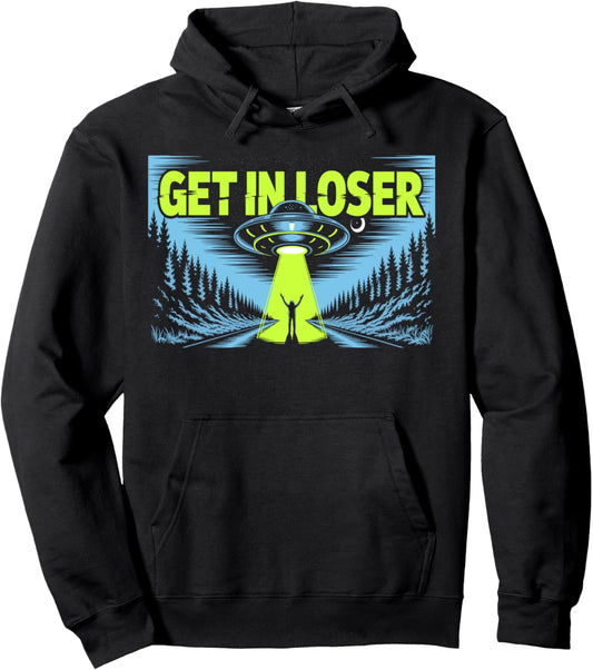 GET IN LOSER - Alien Costume - Halloween Pullover Hoodie