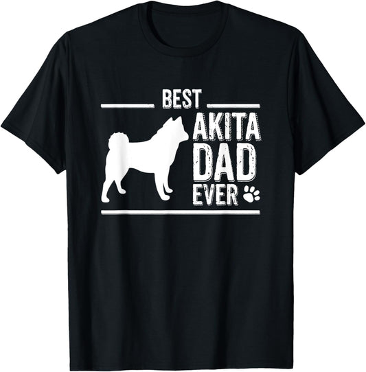 Akita Dog Dad T-Shirt Best Dog Owner Ever T-Shirt