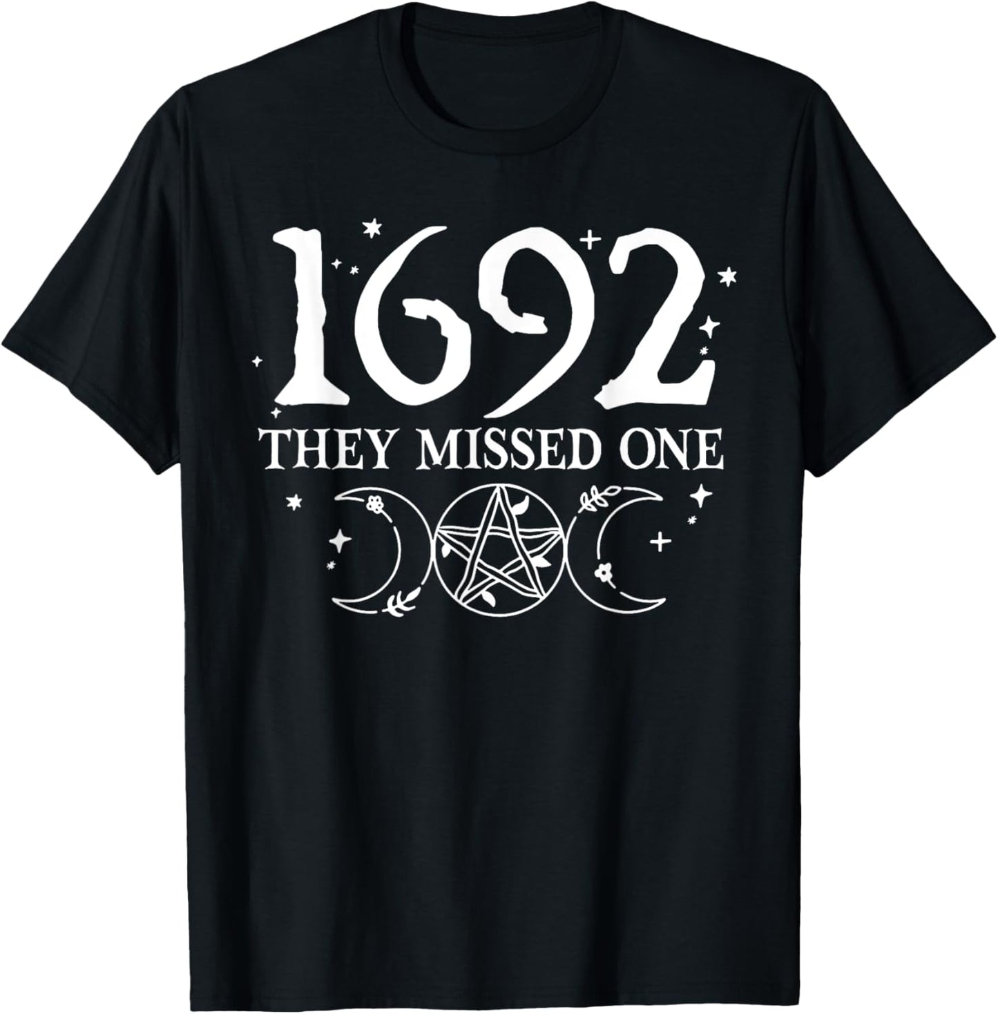 1692 They Missed One Spooky Season Witch Witchy Halloween T-Shirt