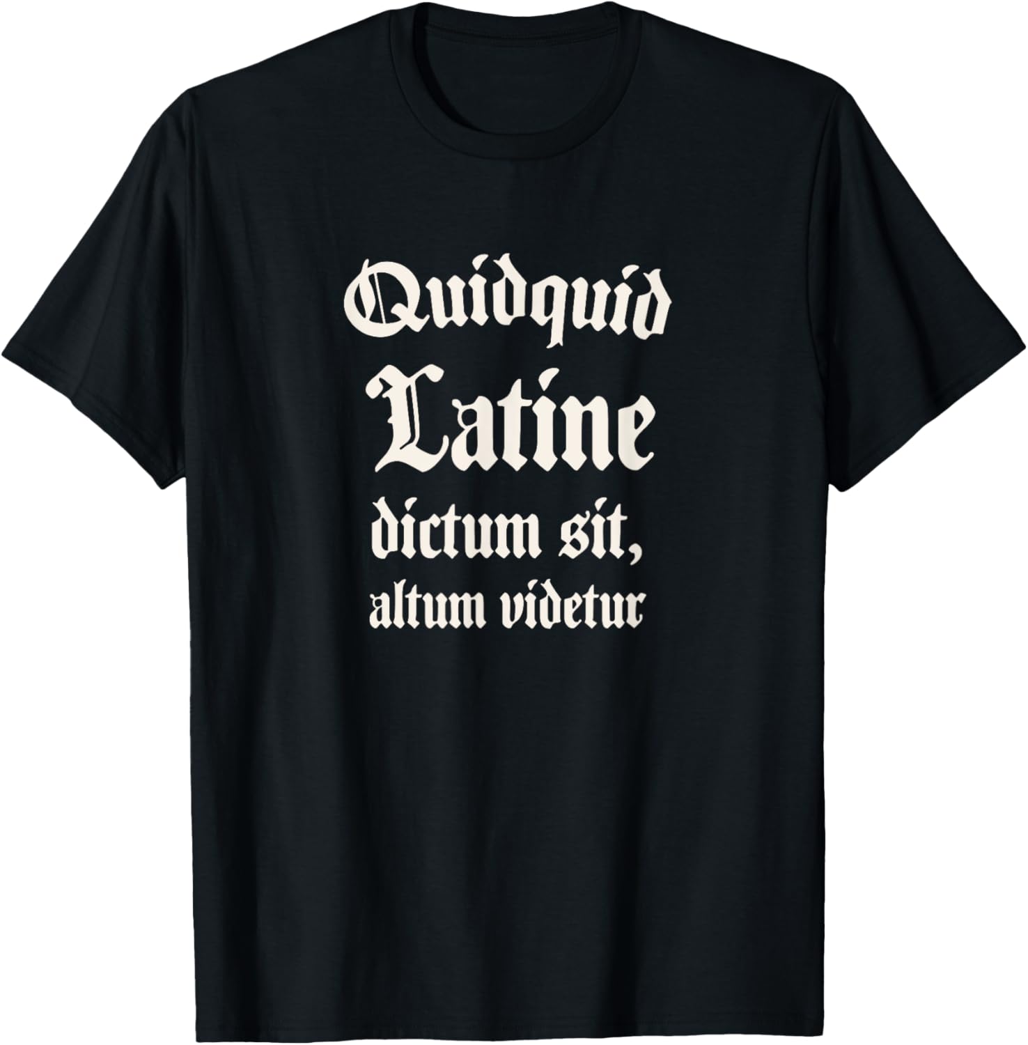 Anything said in Latin sounds profound T-Shirt