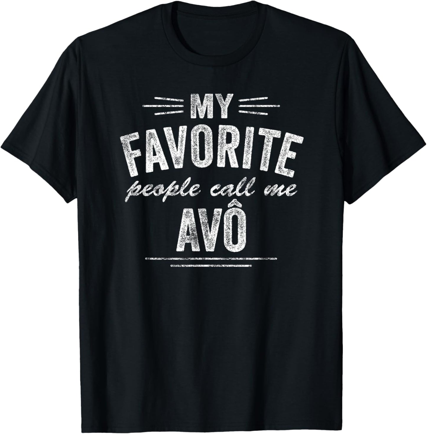 Avô Portuguese Grandpa My Favorite People Call Me Avô T-Shirt