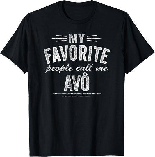 Avô Portuguese Grandpa My Favorite People Call Me Avô T-Shirt