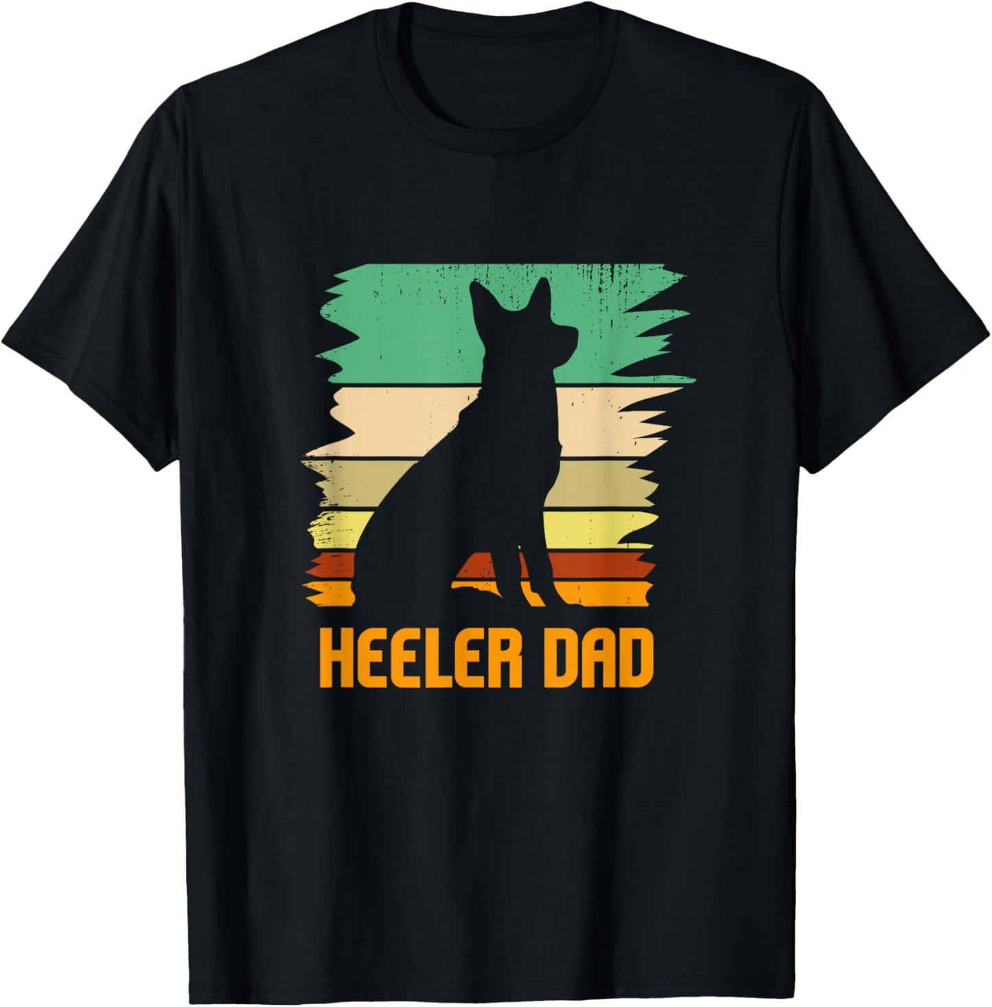 Australian Cattle Dog I Pet I Heeler Dad I Heeler T-Shirt for Men Women