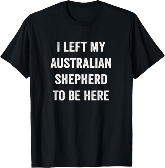 Australian shepherd Dog Shirts Men Women Australian Shepherd T-Shirt