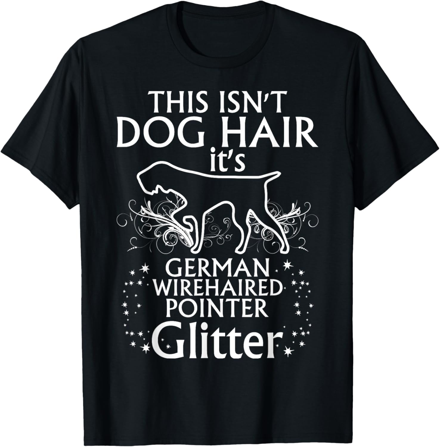 German Wirehaired Pointer Tee Shirt Glitter Fun Apparel Gift T-Shirt