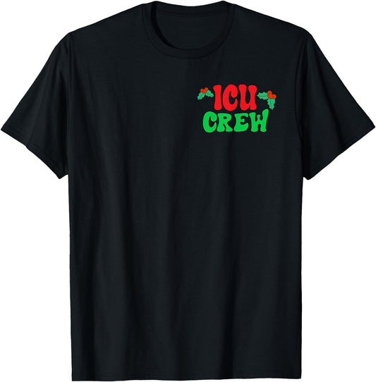 (2 Sided) Nurse Christmas Intensive Care Unit ICU Crew Nurse