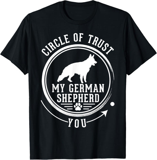 German Shepherd Owner Circle of Trust German Shepherd Lovers T-Shirt