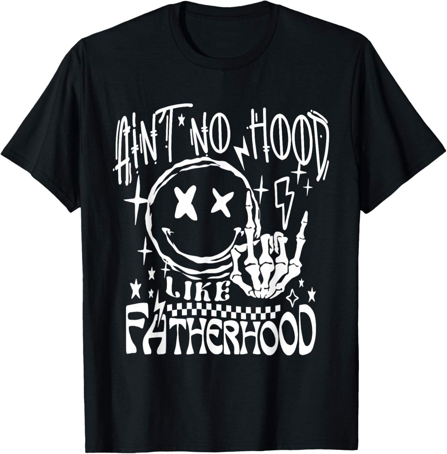 Aint No Hood Like Fatherhood New Dad Father's Day Dad Life T-Shirt
