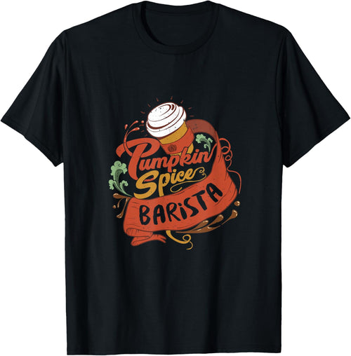 'Pumpkin Spice Barista' Coffee Latte Fall Favorite Season T-Shirt