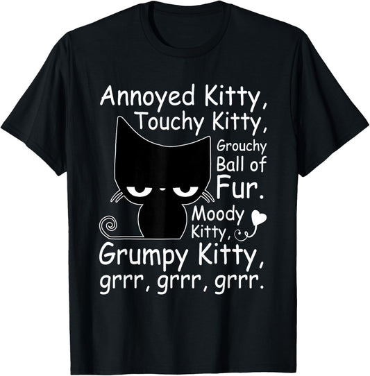 Angry Cat Kitten Lover Funny Attitude Fur Pet Owner T-Shirt