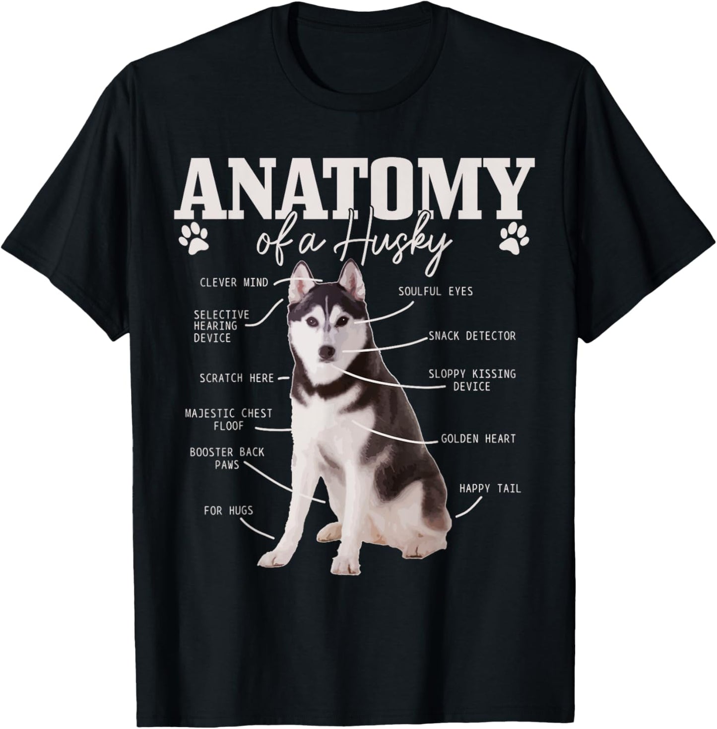 Anatomy Of A Siberian Husky Funny Cute Dog Husky Mom Dad T-Shirt