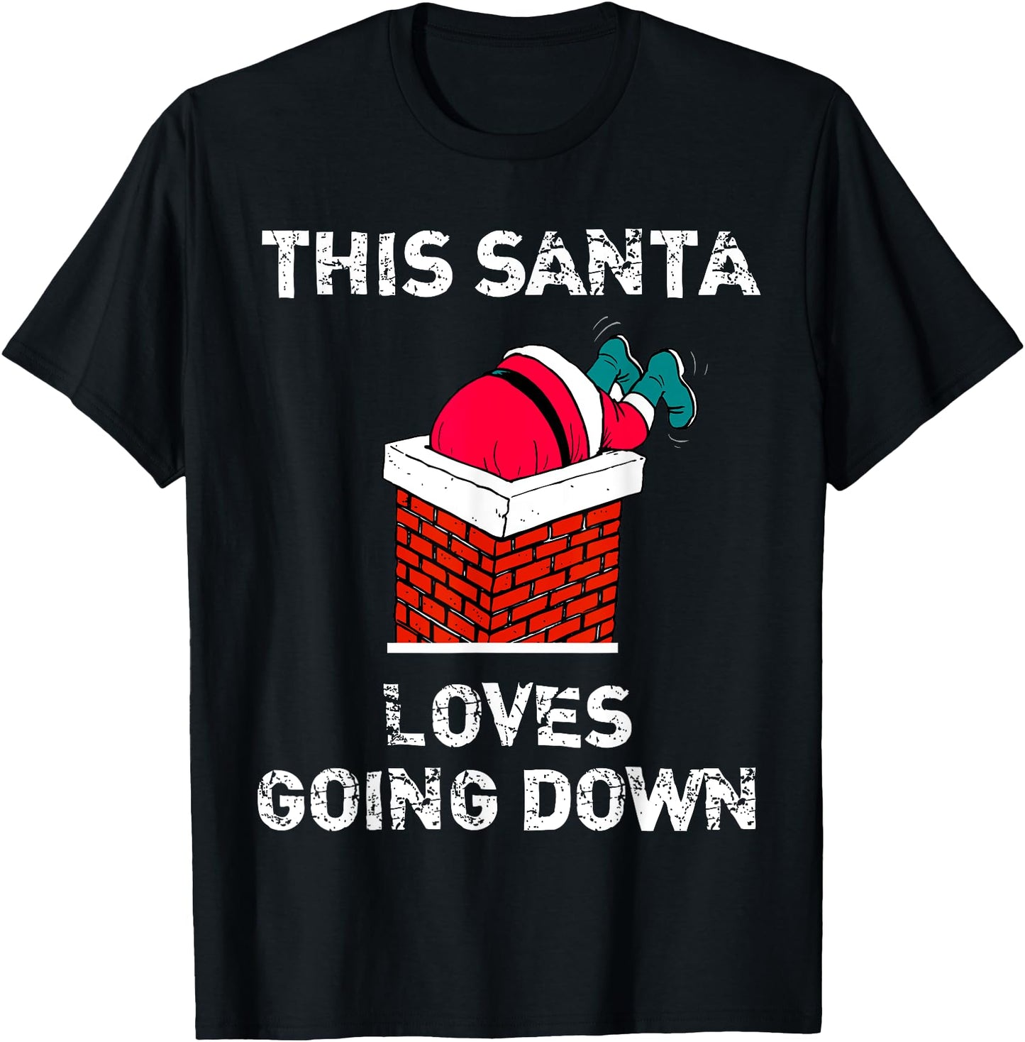 "This Santa Loves Going Down" Funny Christmas Short Sleeve