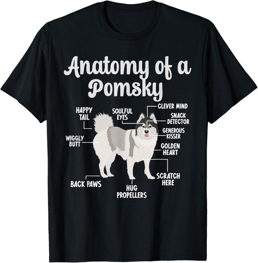 Anatomy Of A Pomsky Dog Pomsky Owner Pomsky Dad T-Shirt