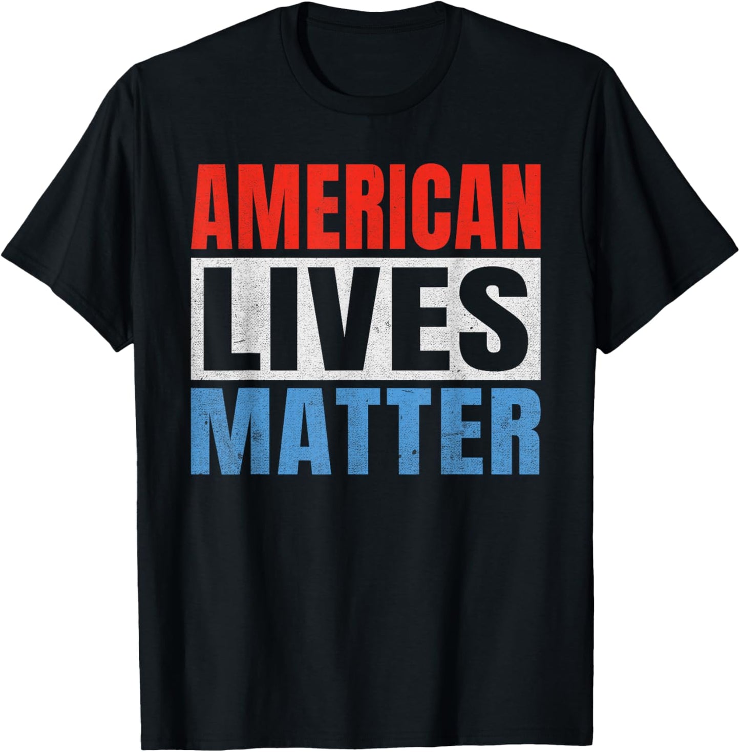 American Lives Matter America T-Shirt