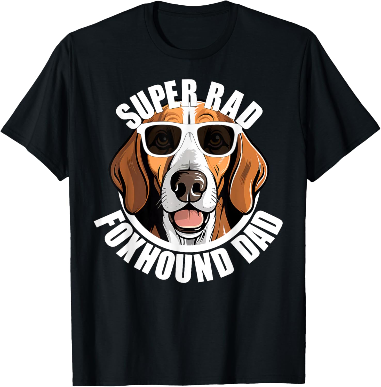 American Foxhound Dad Cute Dog in Sunglasses Funny Super Rad T-Shirt for Men