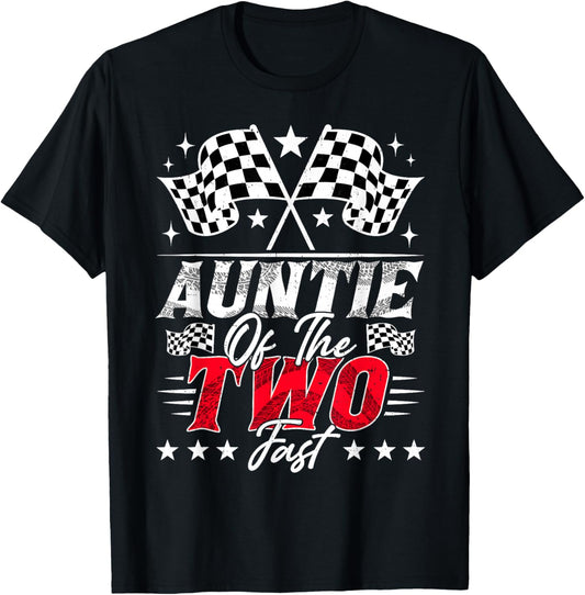 Auntie Of The Two Fast Second Birthday Racing Car Family T-Shirt
