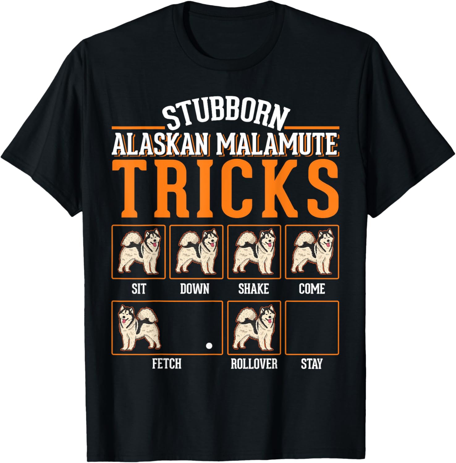 Alaskan Malamute Tricks T-Shirt