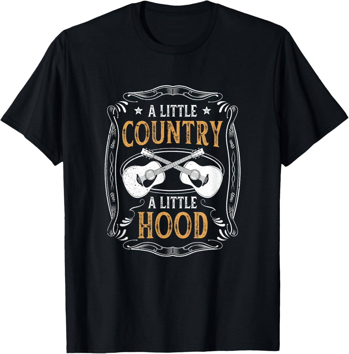 A Little Country A Little Hood Quote Cowboy Music Gift Lover T-Shirt