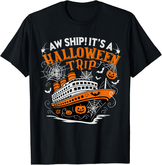 Aw Ship It’s a Halloween Trip Funny Cruise Spooky Season T-Shirt