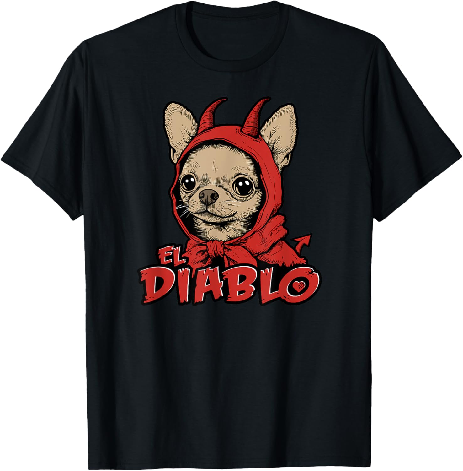 El Diablo Cute Small Dog in Hood with Horns Funny Chihuahua T-Shirt for Men Women Girls Kids