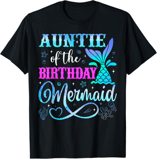 Auntie of The Birthday Mermaid Family Matching Party T-Shirt