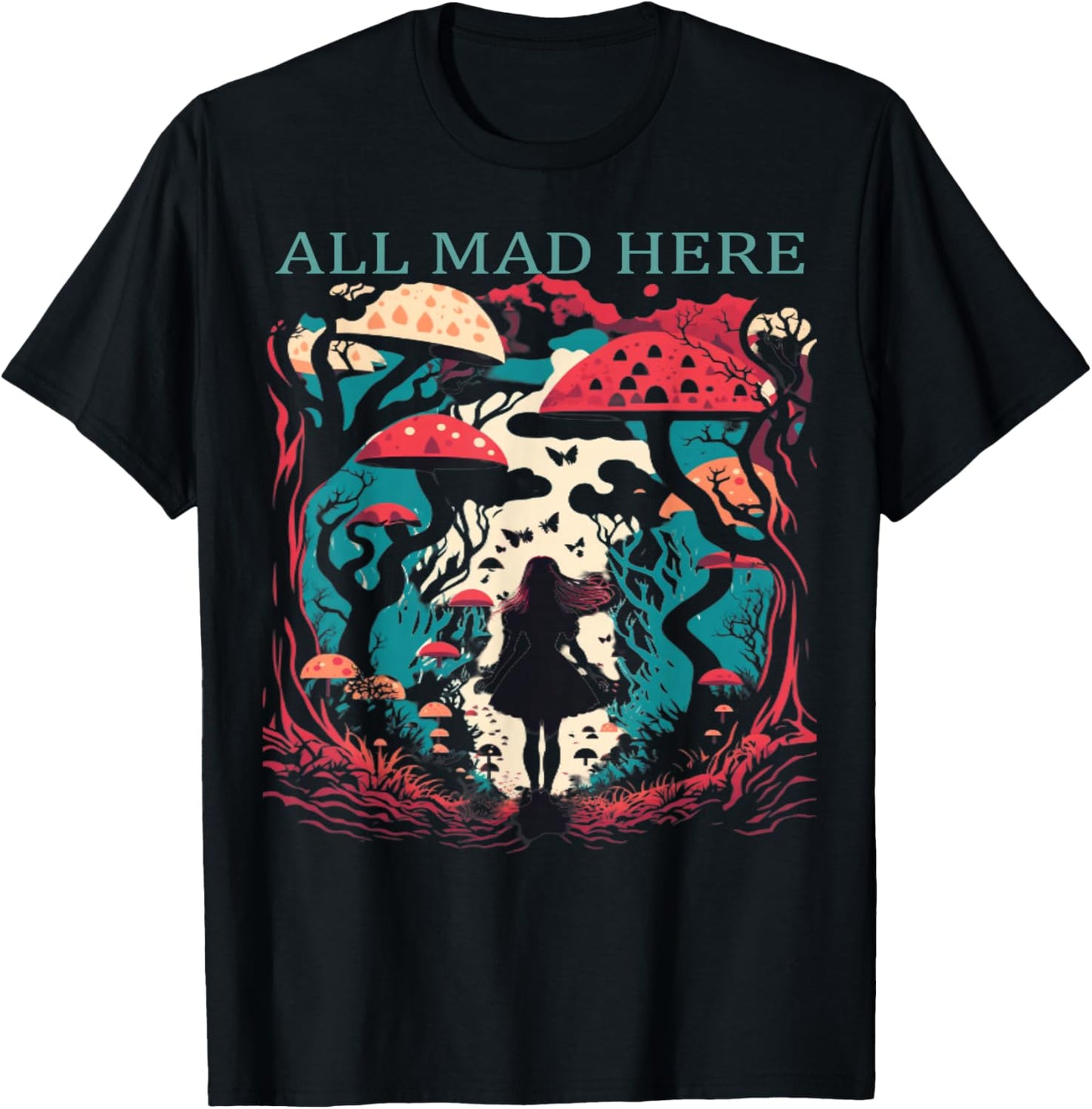 Alice in Wonderland All Mad Here Men Women Boys Girls Gift T-Shirt