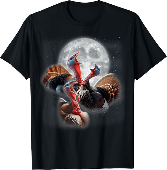 3 Turkeys Howling At The Moon Funny Turkey Hunting Lover T-Shirt