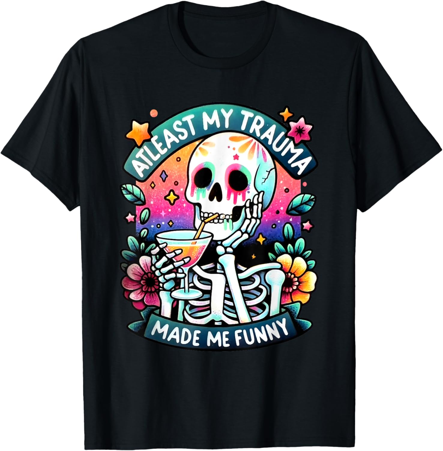 At Least My Trauma Made Me Funny Skeleton Trauma Halloween T-Shirt
