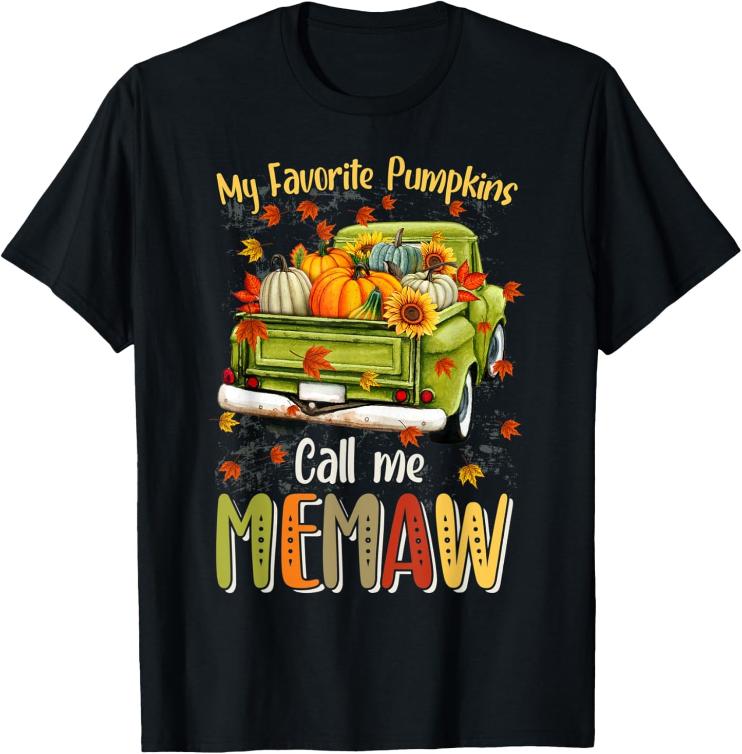 Autumn Halloween Fall My Favorite Pumpkin Call Me Memaw T-Shirt