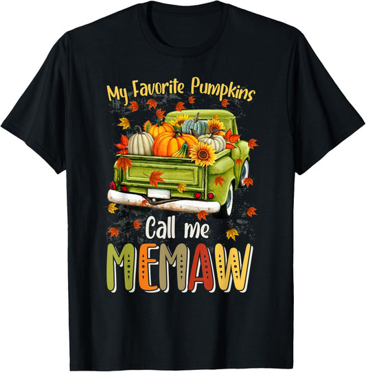 Autumn Halloween Fall My Favorite Pumpkin Call Me Memaw T-Shirt