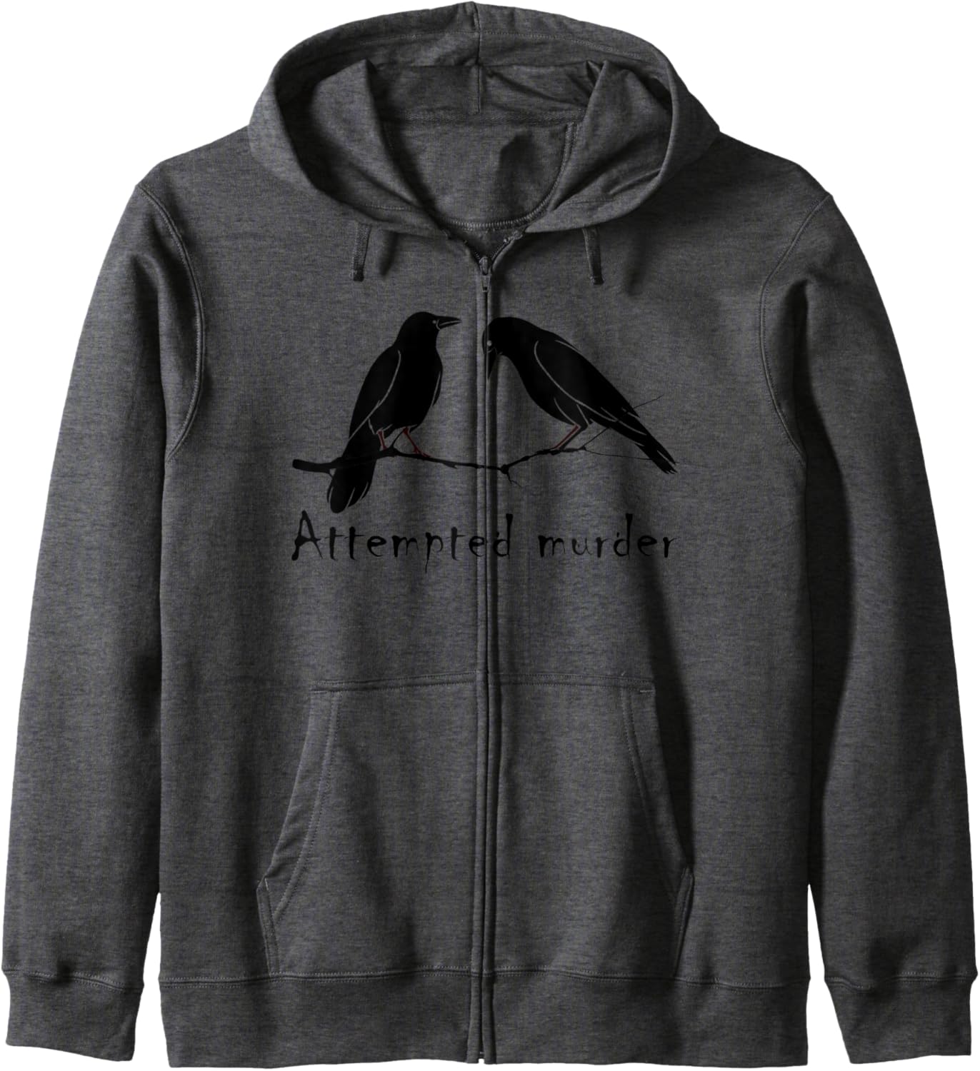 Attempted Murder Two Crows Bird on Branch Funny Literary Pun Zip Hoodie