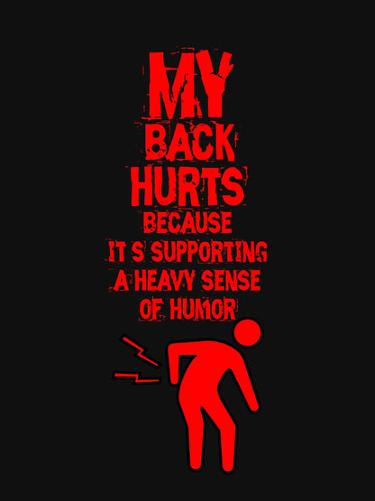 'My Back Hurts' Humor Birthday T-Shirt For Old People (above 30)