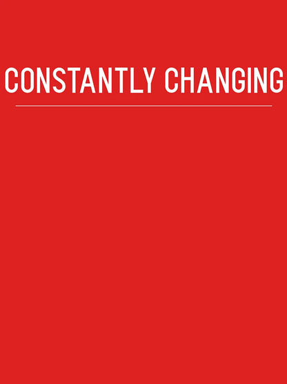 Constantly Changing