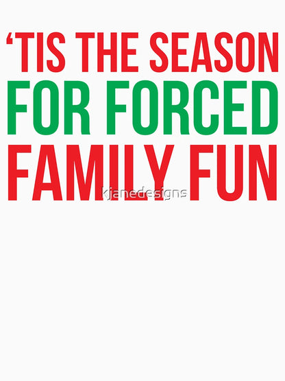 'Tis The Season For Forced Family Fun