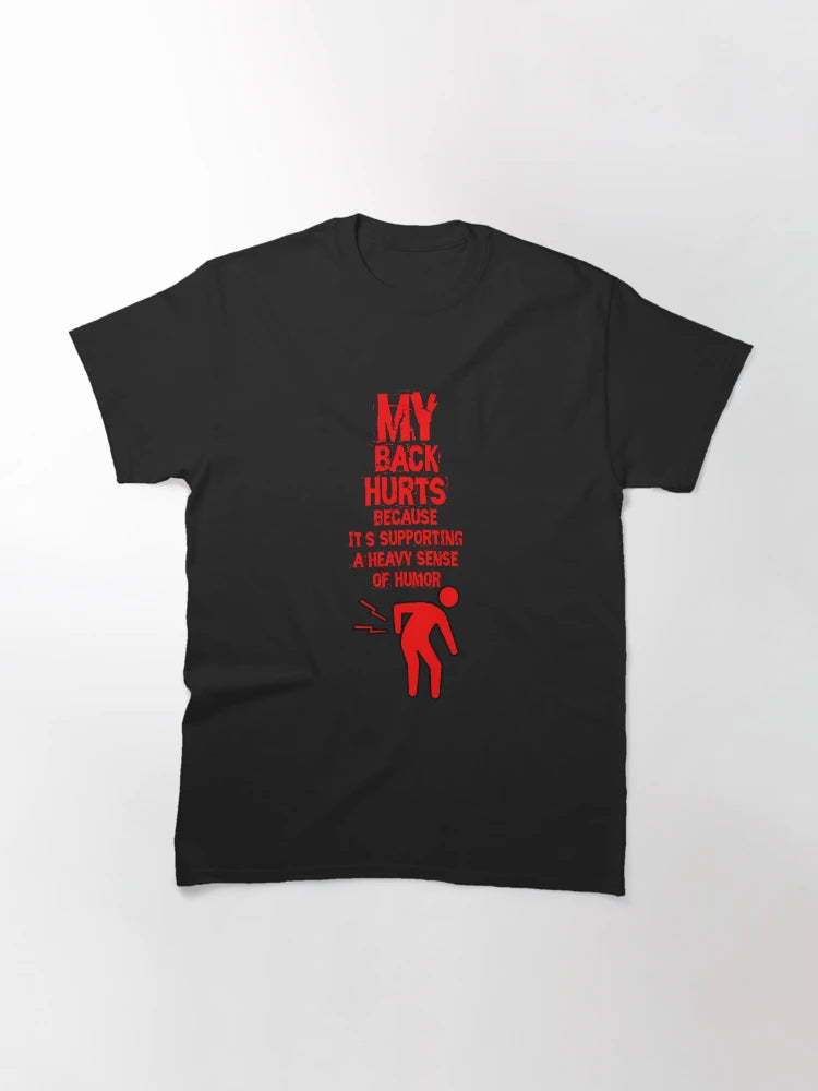 'My Back Hurts' Humor Birthday T-Shirt For Old People (above 30)