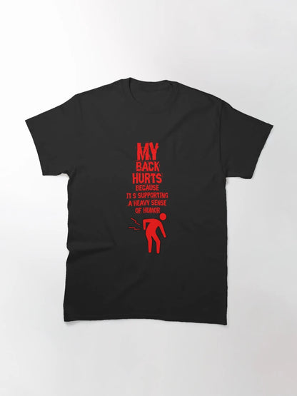 'My Back Hurts' Humor Birthday T-Shirt For Old People (above 30)