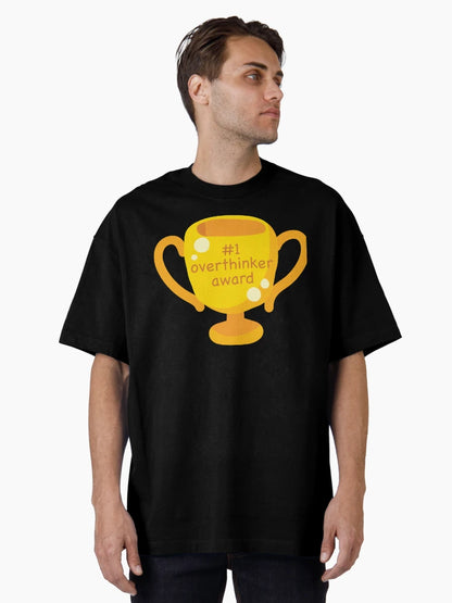 #1 Overthinker Award